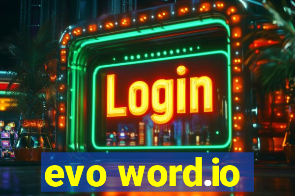 evo word.io